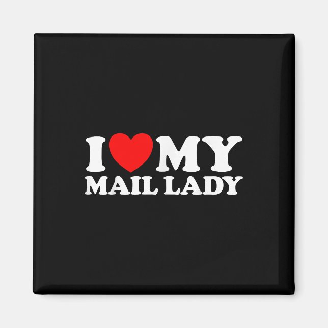 I Kärlek My Mail Dam Funny Cute Postal Worker S Magnet (Framsidan)