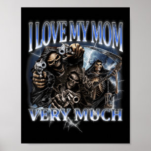 I Kärlek My Mamma är mycket roligt med Skeleton PM Poster
