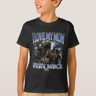 I Kärlek My Mamma är mycket roligt med Skeleton PM T Shirt