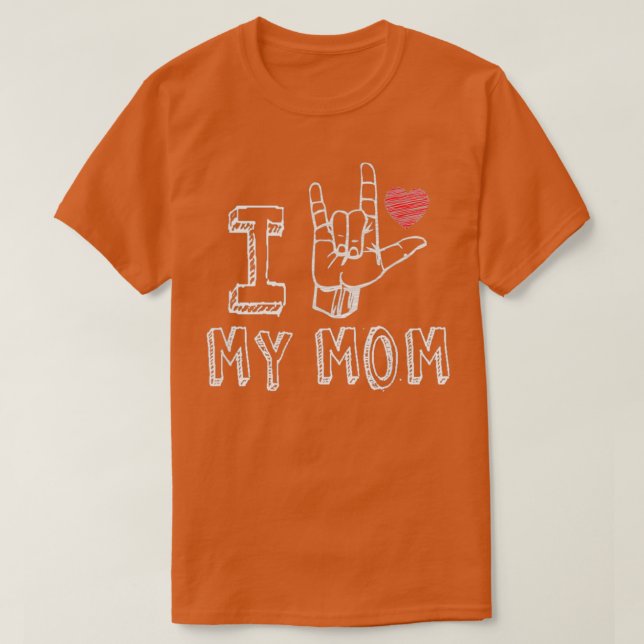 I Kärlek My Mamma ASLAmerican Sign Language Gift T Shirt (Design framsida)