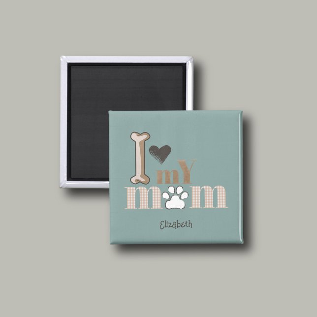 I Kärlek My Mamma Hund Tass Heart Magnet (The cutest magnet, from a dog to his mommy. I LOVE MY MOM is personalized with your name! )