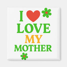 I Kärlek My Mor Magnet