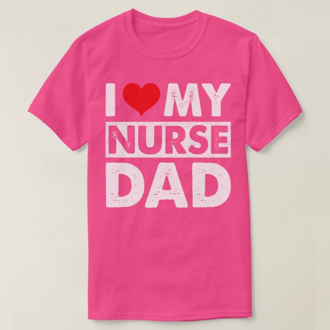 I Kärlek My Nurse Pappa T Shirt (Design framsida)
