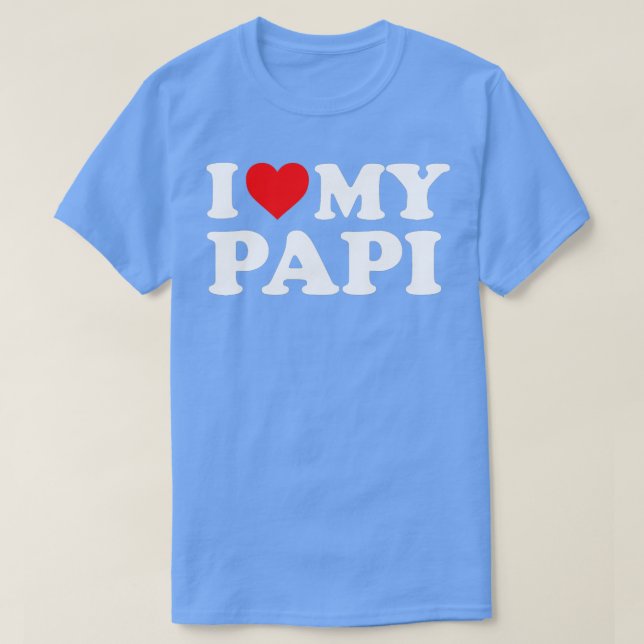 I Kärlek My Papi T Shirt (Design framsida)