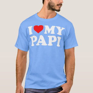 I Kärlek My Papi T Shirt