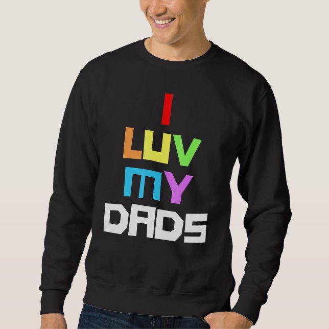 I Kärlek My Pappa 2 Pappor Regnbåge Pride Far Kids Lång Ärmad Tröja (Framsida)