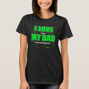 I kärlek My Pappa spelar videospel spelaren Vintag T Shirt