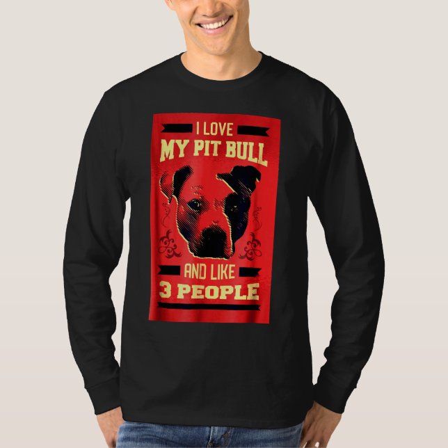 I Kärlek My Pitbull Funny Pit Bull Dog T Shirt (Framsida)