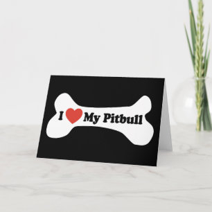 I Kärlek My Pitbull - Hund Bone Kort
