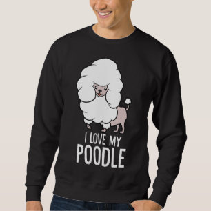 I Kärlek My Pudel Funny Pudel Hund Lång Ärmad Tröja