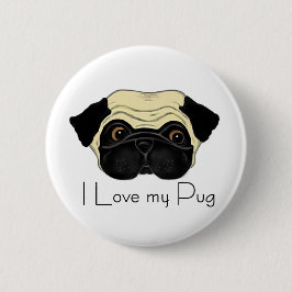 I Kärlek My Pug Cute Pug and Kärlek Quote Knapp