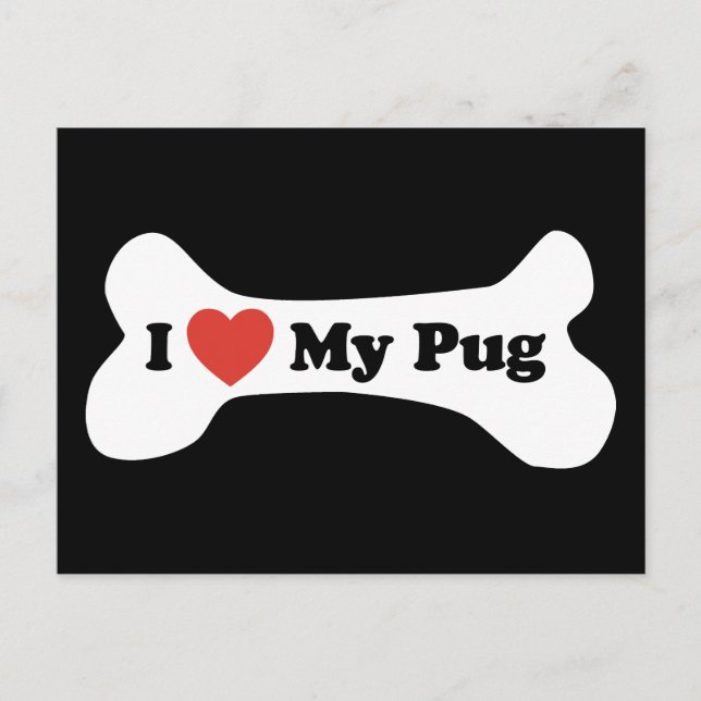 I Kärlek My Pug - Hund Bone Vykort (Framsida)