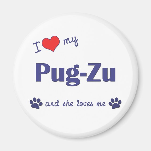 I Kärlek My Pug-Zu (kvinnlig Hund) Magnet (Framsidan)