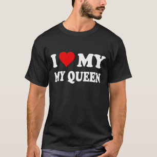 I kärlek my Queen-Heart T Shirt