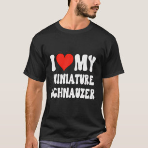 I Kärlek My Schnauzer - Hund - Heart Cute Funny Pe T Shirt