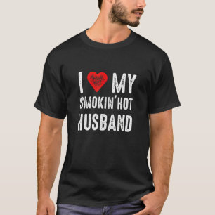 I Kärlek My Smokin Hett Make T Shirt