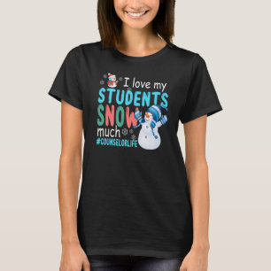 I Kärlek My Studenter Snö Mycket av livet som rådg T Shirt