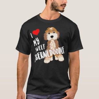 I Kärlek My Sweet Darling Bernedoodle Hund Funny C T Shirt