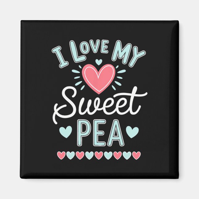 I Kärlek My Sweet Pea Cute Mors dag Magnet (Framsidan)