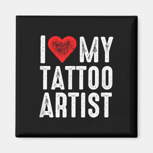 I Kärlek My Tattoartist Magnet