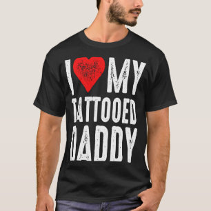 I Kärlek My Tattooed pappa T Shirt