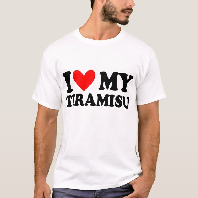 i kärlek my tiramisu t shirt (Framsida)
