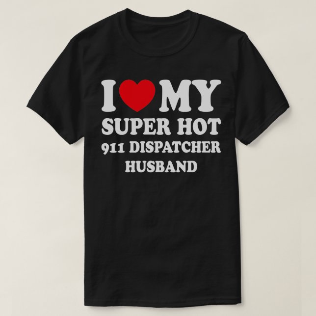 I Kärlek My Toppen 911 Dispatcher Hus Funny Maka T Shirt (Design framsida)