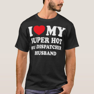 I Kärlek My Toppen 911 Dispatcher Hus Funny Maka T Shirt