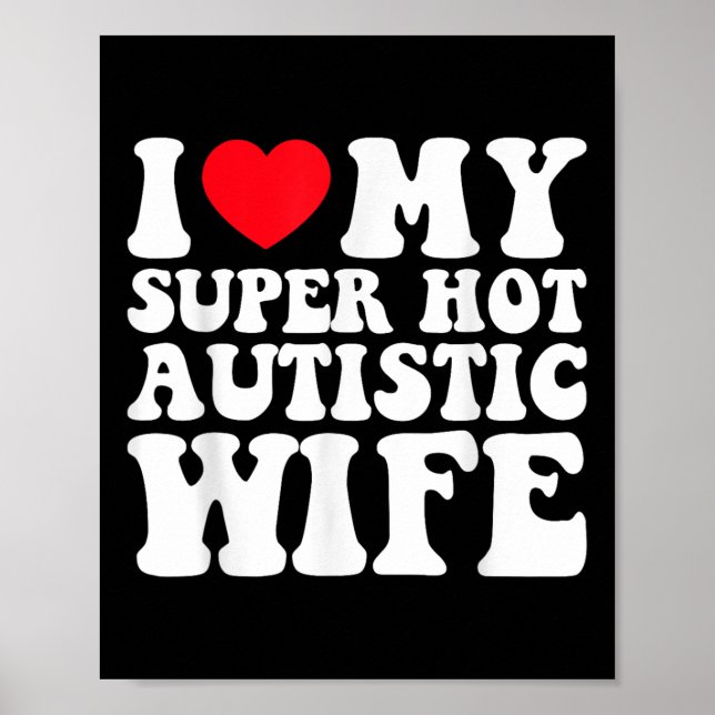 I Kärlek My Toppen Autistic Maka Fantastisk Sarcas Poster (Framsidan)
