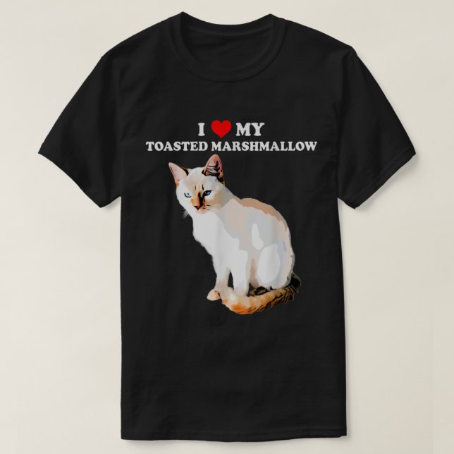 I Kärlek My TostMarshmallow Flame Point Siamese T Shirt (Design framsida)
