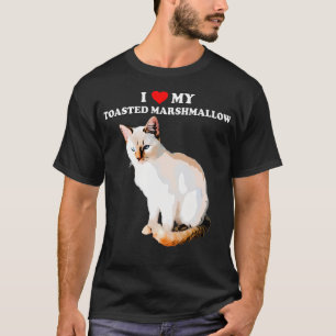 I Kärlek My TostMarshmallow Flame Point Siamese T Shirt