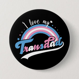 I Kärlek My Transdad   HBT-TQ   Transgender Knapp