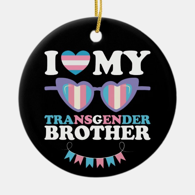 I Kärlek My Transgender Brother Family Trans-HGBTQ Julgransprydnad Keramik (Framsidan)