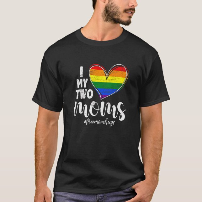 I Kärlek My Two Mammor LGB Gay Lesbisk Trans T Shirt (Framsida)