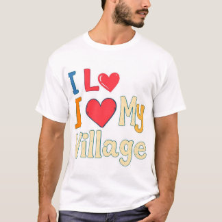 I Kärlek My Village T Shirt