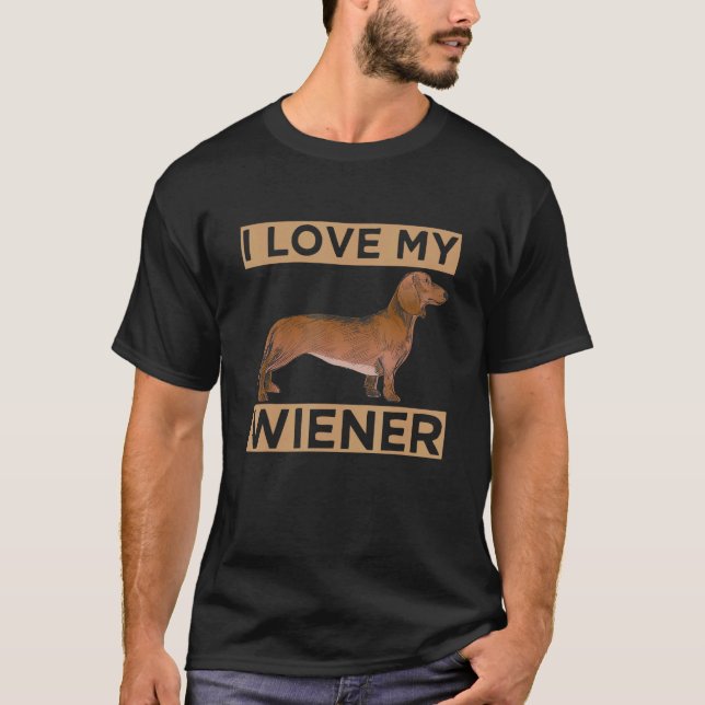 I Kärlek My Wiener Funny Dachshund Weiner Hund Gif T Shirt (Framsida)