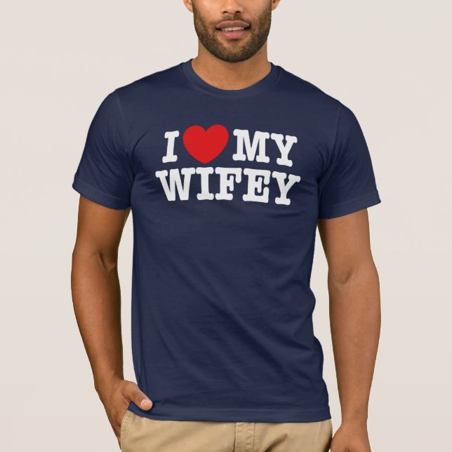 I Kärlek My Wifey T Shirt (Framsida)