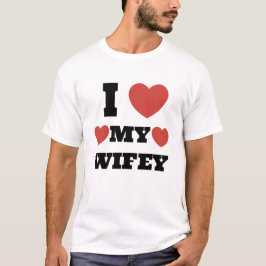I kärlek my Wifey T Shirt