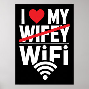 I Kärlek My WiFi (inte Wifey) - Lustigt Poster