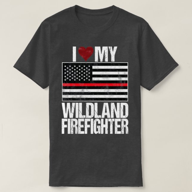 I Kärlek My Wildland Firefighter T Shirt (Design framsida)