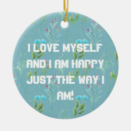 I Kärlek Myself Ceramic Ornament