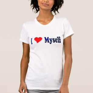 I Kärlek Myself T-Shirt II
