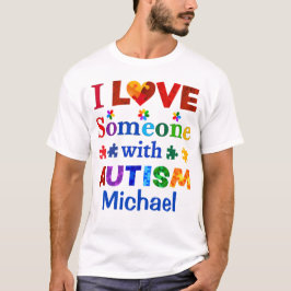 I Kärlek någon med AUTISM T Shirt