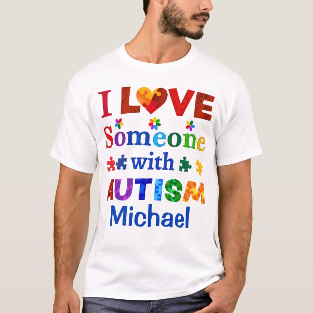 I Kärlek någon med AUTISM T Shirt (Framsida)