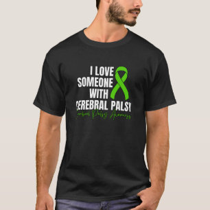 I Kärlek någon med Cerebral Palsy, CP Awareness T Shirt