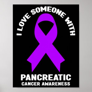 I Kärlek någon med ökad medvetenhet om pankreascan Poster