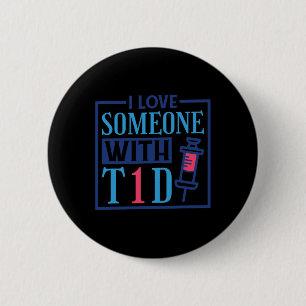 I Kärlek någon med T1d Diabetes Warrior Awareness Knapp