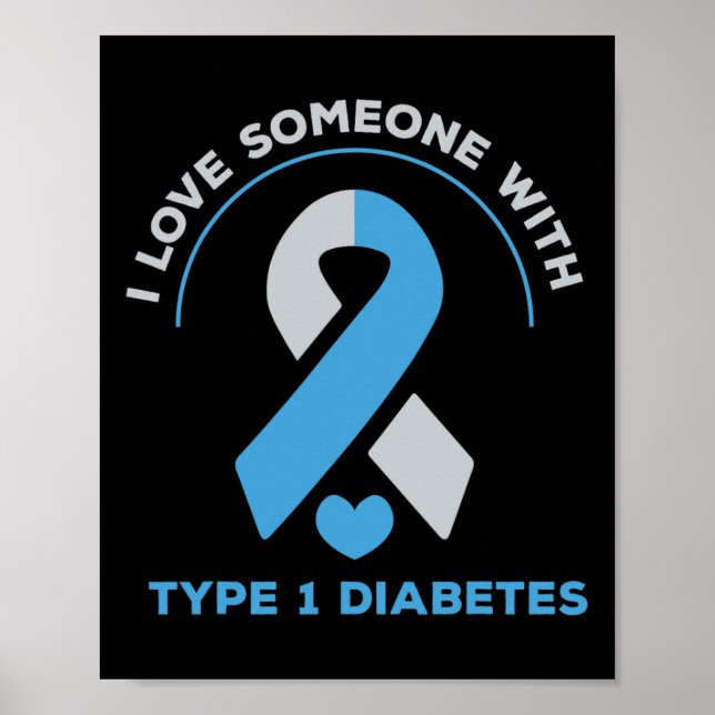 I Kärlek någon med typ 1-diabetesmedvetandegörande Poster (Framsidan)