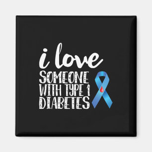 I Kärlek någon med typ 1-diabetesmedvetenhet Magnet
