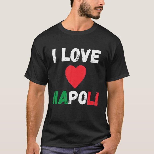 I Kärlek Napoli Hjärtar jag Italien Napoli Family  T Shirt (Framsida)